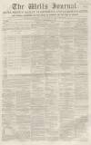 Wells Journal Saturday 19 November 1853 Page 1