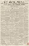 Wells Journal Saturday 17 December 1853 Page 1