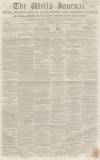 Wells Journal Saturday 24 December 1853 Page 1