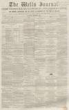 Wells Journal Saturday 04 March 1854 Page 1
