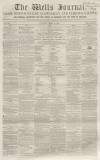 Wells Journal Saturday 22 April 1854 Page 1