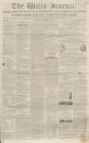 Wells Journal Saturday 09 December 1854 Page 1