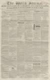 Wells Journal Saturday 13 October 1855 Page 1
