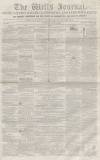 Wells Journal Saturday 15 May 1858 Page 1