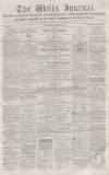 Wells Journal Saturday 02 April 1859 Page 1