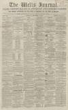 Wells Journal Saturday 20 December 1862 Page 1