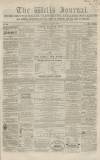 Wells Journal Saturday 06 May 1865 Page 1