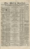 Wells Journal Saturday 20 May 1865 Page 1