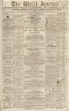Wells Journal Saturday 01 December 1866 Page 1
