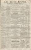 Wells Journal Saturday 23 March 1867 Page 1
