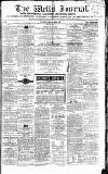Wells Journal Saturday 28 March 1868 Page 1