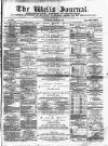 Wells Journal Saturday 02 July 1870 Page 1