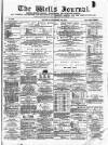 Wells Journal Saturday 10 September 1870 Page 1