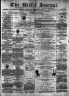 Wells Journal Thursday 27 March 1873 Page 1