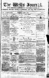 Wells Journal Thursday 12 March 1874 Page 1