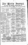 Wells Journal Thursday 22 February 1883 Page 1