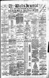 Wells Journal Thursday 23 March 1899 Page 1