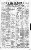 Wells Journal Thursday 30 March 1899 Page 1