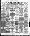 Wells Journal Thursday 18 April 1901 Page 1