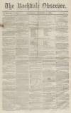 Rochdale Observer Saturday 01 November 1856 Page 1