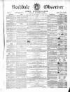 Rochdale Observer Saturday 18 December 1858 Page 1
