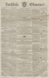 Rochdale Observer Saturday 01 October 1859 Page 1