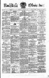 Rochdale Observer Saturday 13 June 1863 Page 1