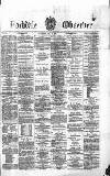 Rochdale Observer Saturday 07 May 1870 Page 1