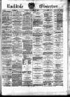 Rochdale Observer Saturday 22 November 1873 Page 1