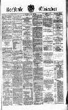 Rochdale Observer Saturday 23 May 1874 Page 1