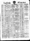Rochdale Observer Saturday 13 March 1875 Page 1