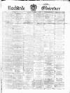 Rochdale Observer Saturday 02 December 1876 Page 1