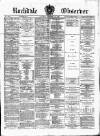 Rochdale Observer Saturday 22 January 1876 Page 1