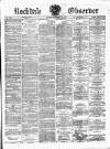 Rochdale Observer Saturday 12 August 1876 Page 1