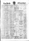 Rochdale Observer Saturday 08 November 1879 Page 1