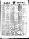Rochdale Observer Saturday 19 February 1881 Page 1