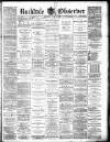 Rochdale Observer Saturday 03 June 1882 Page 1