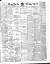 Rochdale Observer Wednesday 07 March 1888 Page 1