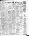 Rochdale Observer Saturday 01 December 1888 Page 1