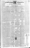 Cheltenham Chronicle Thursday 28 January 1836 Page 1