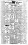 Cheltenham Chronicle Thursday 31 March 1836 Page 1