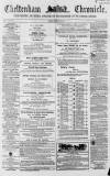 Cheltenham Chronicle Tuesday 28 February 1865 Page 1