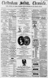Cheltenham Chronicle Tuesday 18 August 1868 Page 1