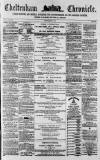 Cheltenham Chronicle Tuesday 13 June 1871 Page 1