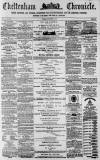 Cheltenham Chronicle Tuesday 28 November 1871 Page 1