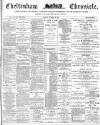 Cheltenham Chronicle Saturday 13 November 1886 Page 1