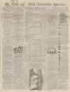 Louth and North Lincolnshire Advertiser Saturday 04 June 1859 Page 1
