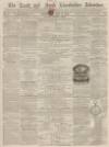 Louth and North Lincolnshire Advertiser Saturday 14 January 1860 Page 1