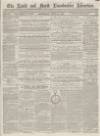 Louth and North Lincolnshire Advertiser Saturday 13 July 1861 Page 1