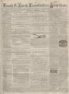 Louth and North Lincolnshire Advertiser Saturday 21 February 1863 Page 1